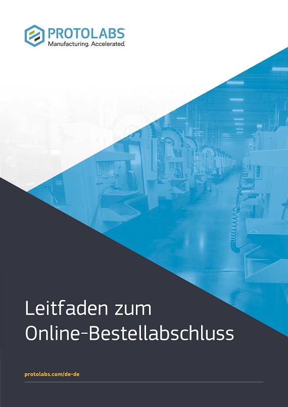 Protolabs Abschlussleitfaden